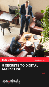 5 Secrets to Digital Marketing