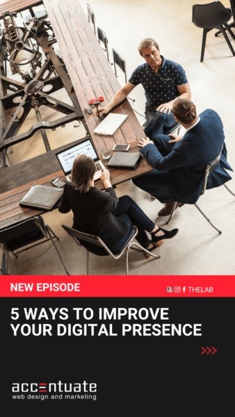5 Ways to Improve your Digital Presence