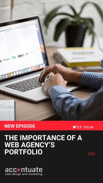 The Importance of a Web Design Agencys Portfolio by Accentuate Web Design and Marketing