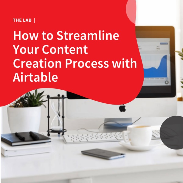 How to Streamline Your Content Creation Process with Airtable