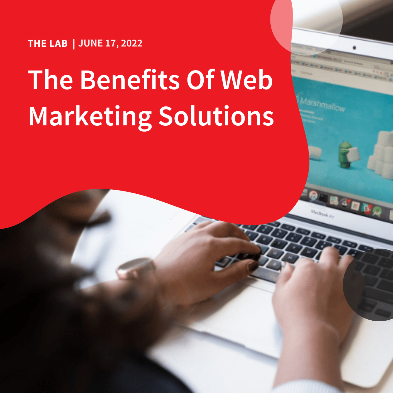 The Benefits Of Web Marketing Solutions