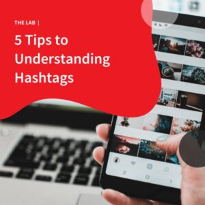 5 Tips to Understanding Hashtags