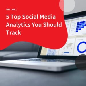 5 Top Social Media Analytics You Should Track