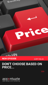 Don’t Choose Based on Price