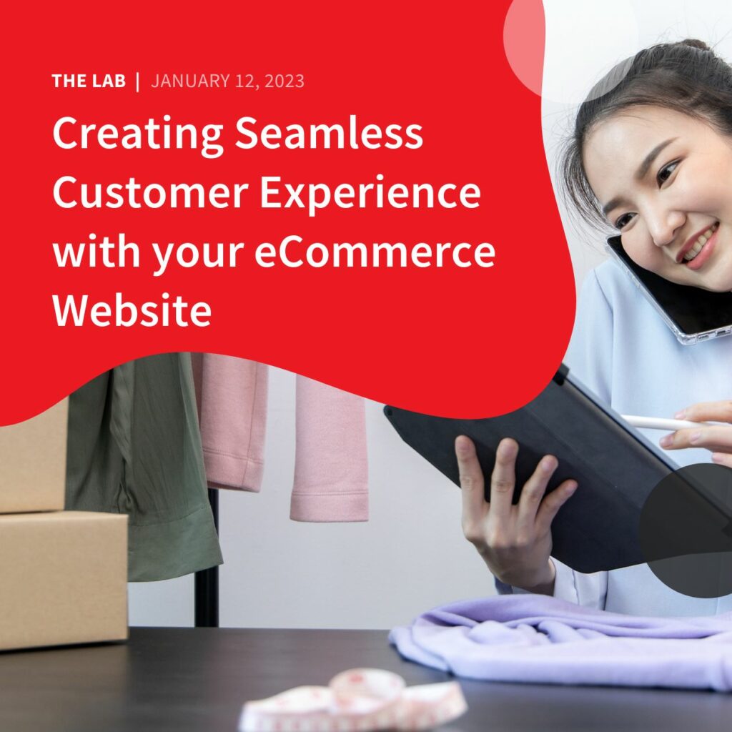 Creating Seamless Customer Experience With Your eCommerce Website by Accentuate Wb Design and Marketing