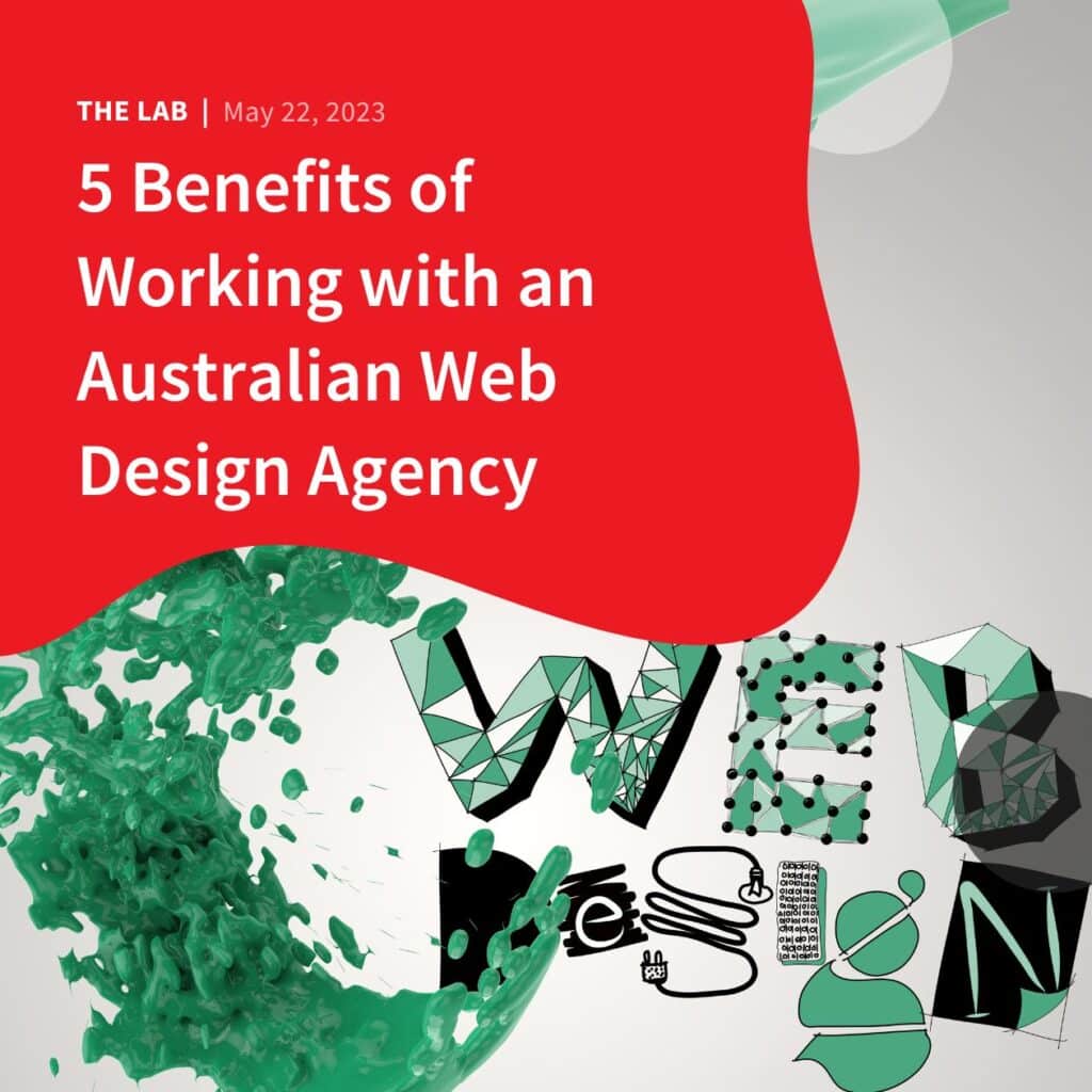 5 Benefits of Working with an Australian Web Design Agency by Accentuate Web Design and Marketing