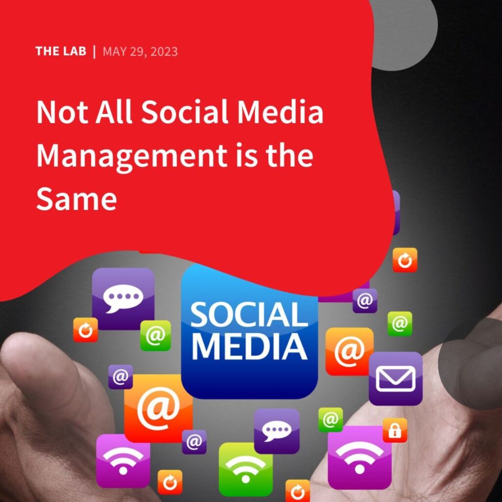 Not All Social Media Management is the Same by Accentuate Web Design and Marketing