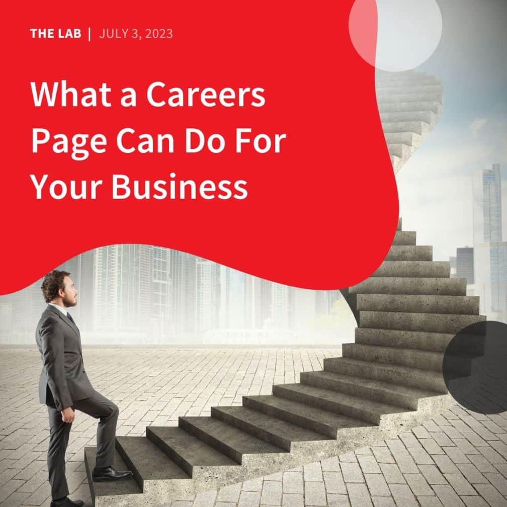 What a Careers Page Can Do For Your Business by Accentuate Web Design and Marketing
