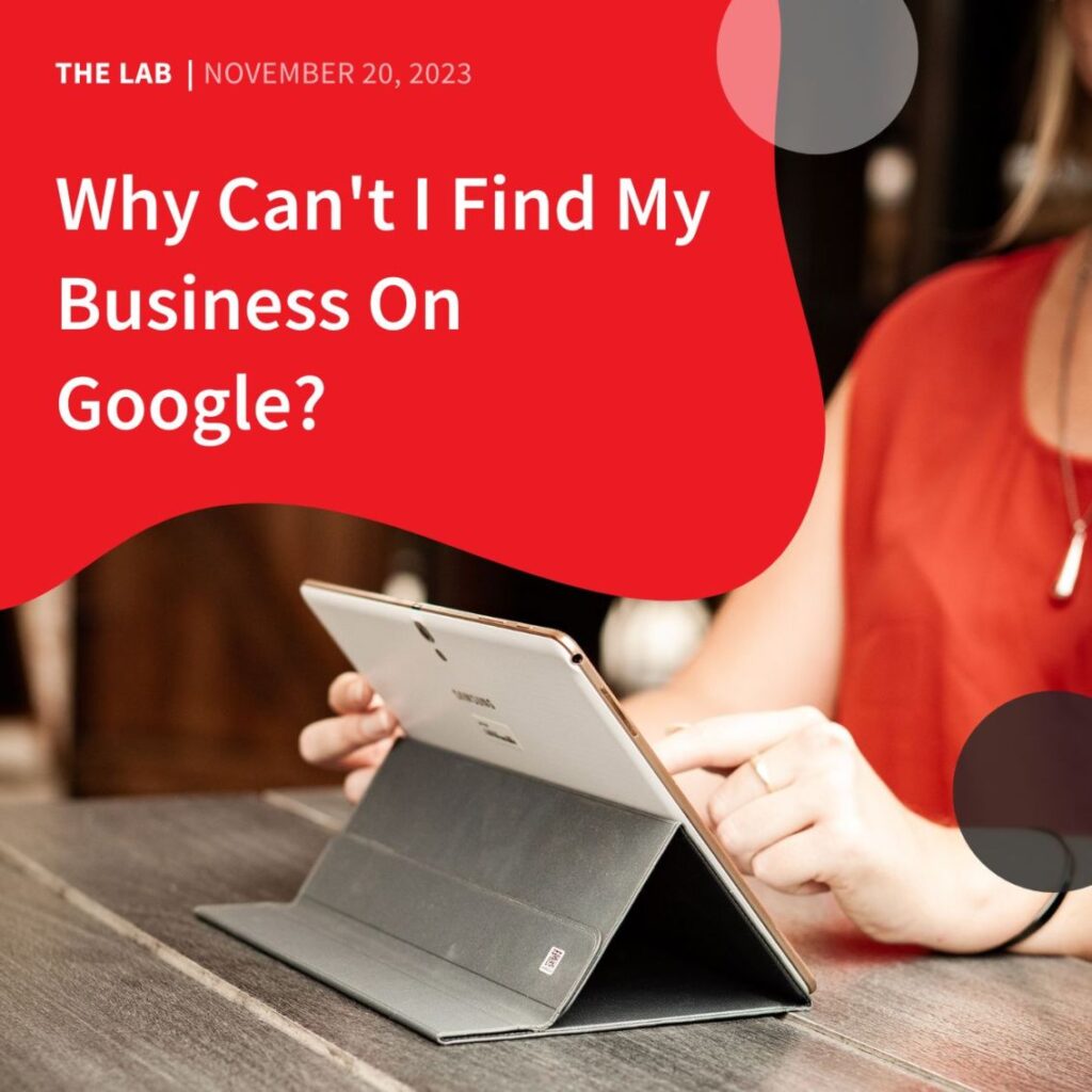 Why Cant I Find My Business On Google by Accentuate Web Design and Marketing