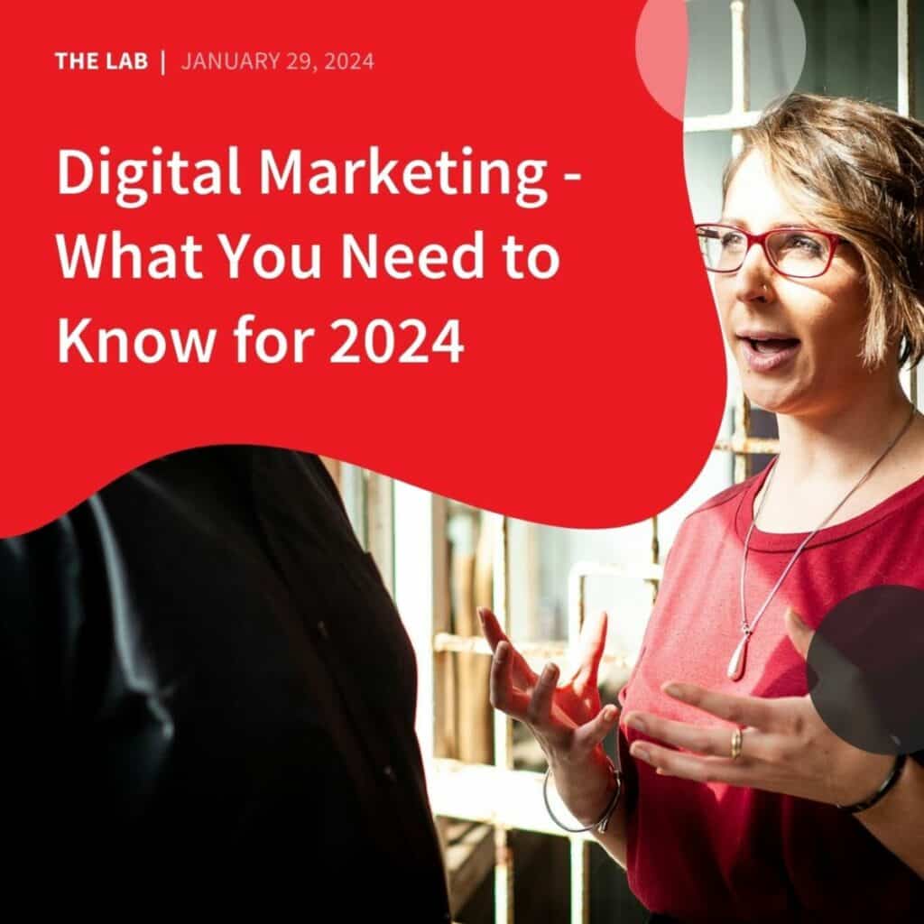 Digital Marketing What You Need to Know for 2024 by Accentuate Web Design and Marketing