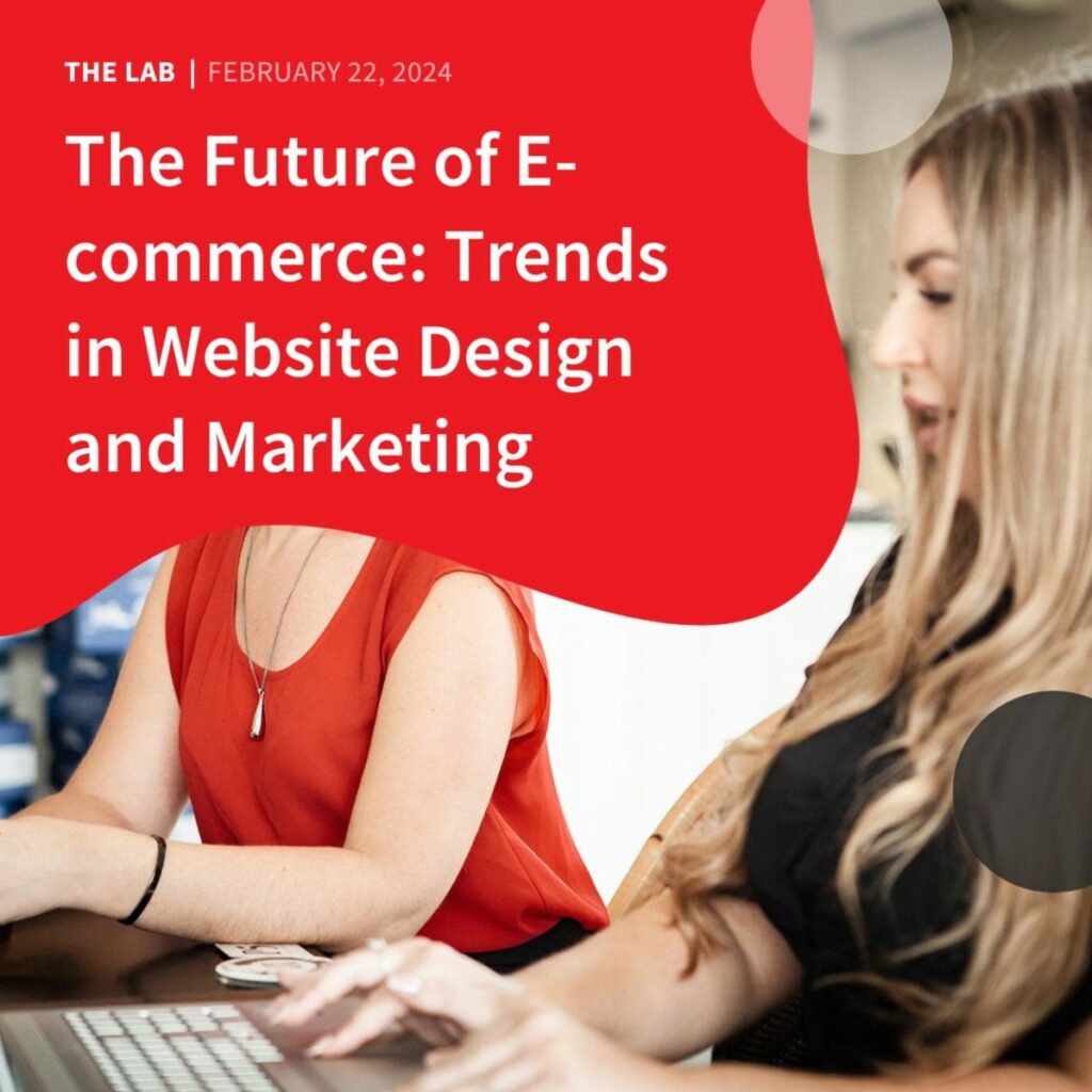 The Future of E commerce Trends in Website Design and Marketing by Accentuate Web Design and Marketing