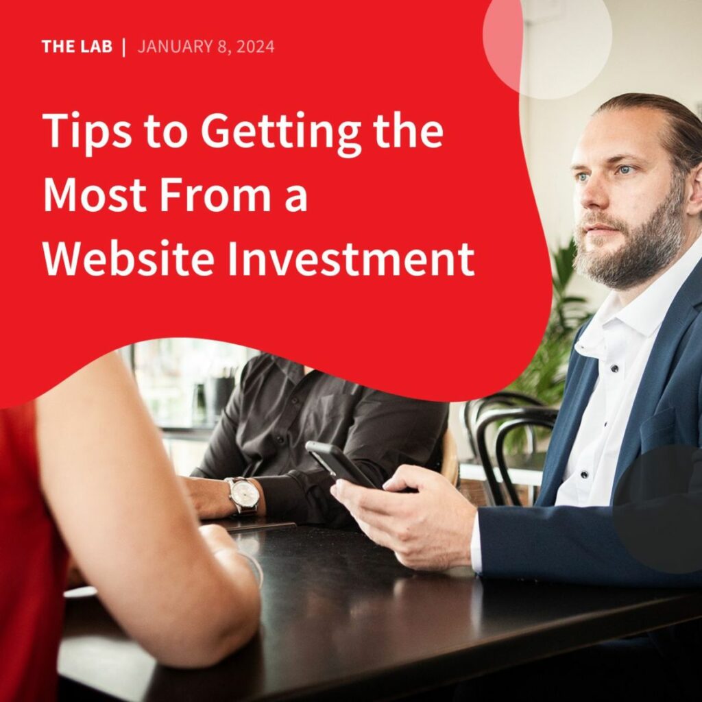 Tips to Getting the Most From a Website Investment by Accentuate Web Design and Marketing