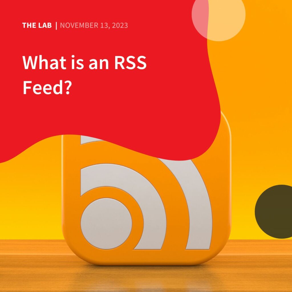 What is an RSS Feed by Accentuate Web Design and Marketing
