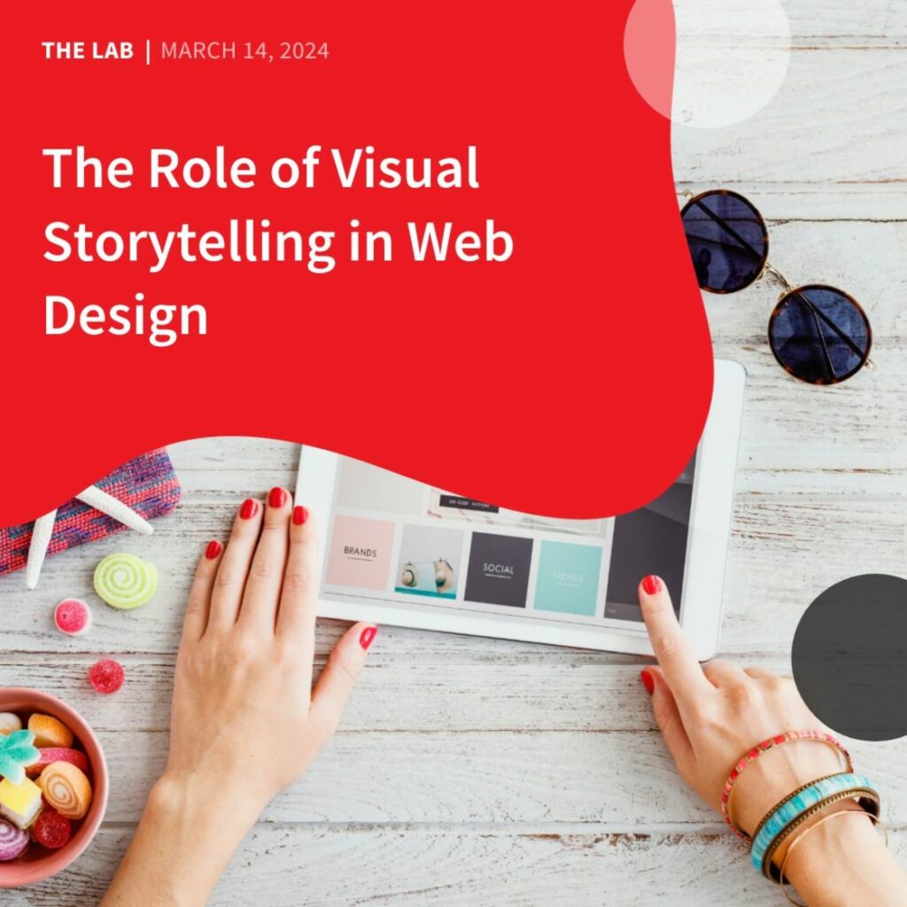 The Role of Visual Storytelling in Web Design by Accentuate Web Design and Marketing